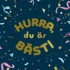 Hurra, du är bäst!