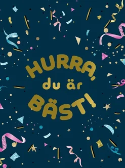 Hurra, du är bäst!