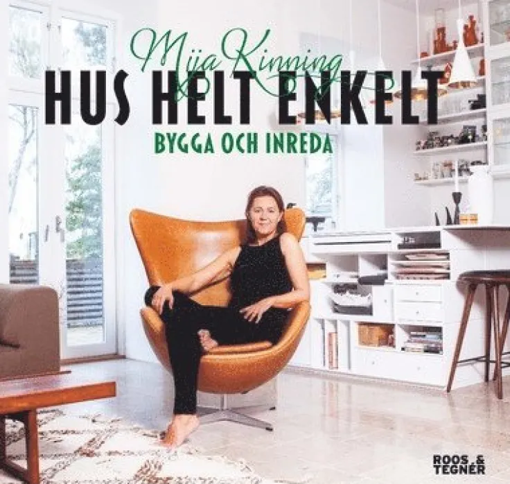 Hus helt enkelt : bygga och inreda