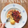 Husman : alla de klassiska rätterna (och några bortglömda)