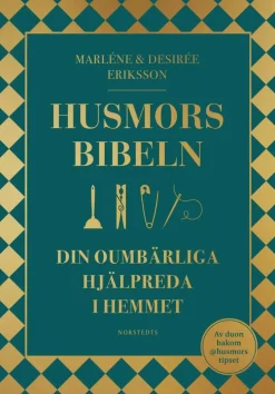 Husmorsbibeln : din oumbärliga hjälpreda i hemmet