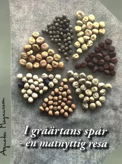 I gråärtans spår : en matnyttig resa