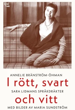 I rött, svart och vitt : Sara Lidmans språkdräkter