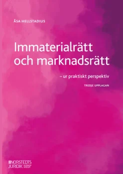 Immaterialrätt och marknadsrätt : ur praktiskt perspektiv