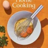 In Praise of Home Cooking
