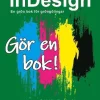 InDesign - En grön bok för gröngölingar: Gör en bok!