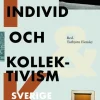 Individ och kollektivism : Sverige 1968-1988