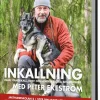 Inkallning : från ståndskall, drev och andra svåra situationer