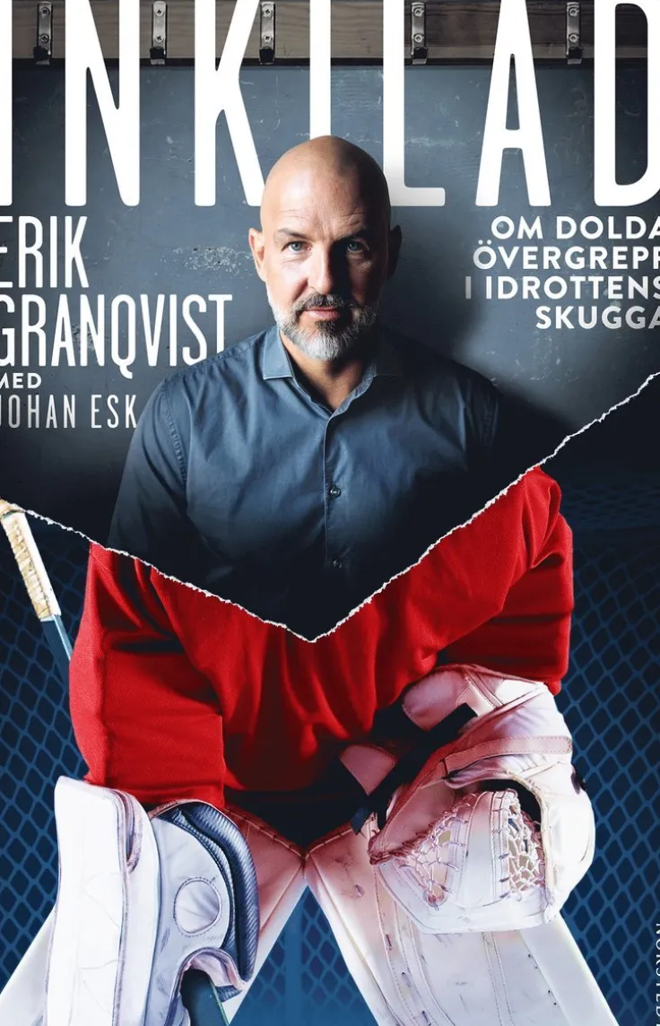 Inkilad : om dolda övergrepp i idrottens skugga