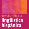 Introducción a la lingüística hispánica