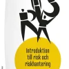 Introduktion till risk och riskhantering