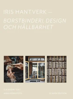 Iris Hantverk : borstbinderi, design och hållbarhet