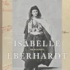 Isabelle Eberhardt : en biografi