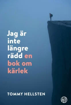 Jag är inte längre rädd : en bok om kärlek