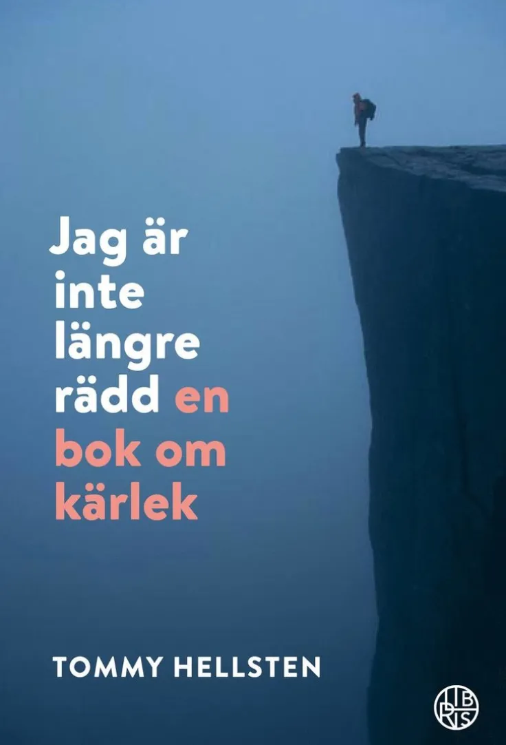 Jag är inte längre rädd : en bok om kärlek
