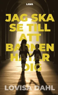 Jag ska se till att barnen hatar dig