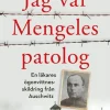 Jag var Mengeles patolog : en läkares ögonvittnesskildring från Auschwitz