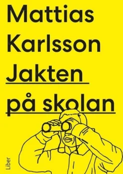 Jakten på skolan