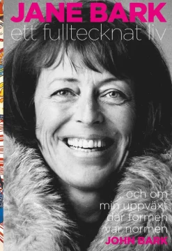 Jane Bark : ett fulltecknat liv