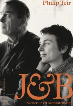 J&B : scener ur ett skenäktenskap