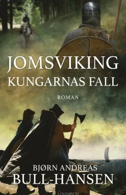 Jomsviking. Kungarnas fall