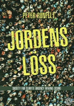 Jordens löss : society for climate urgency making (SCUM)