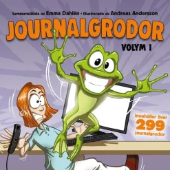 Journalgrodor : Volym 1
