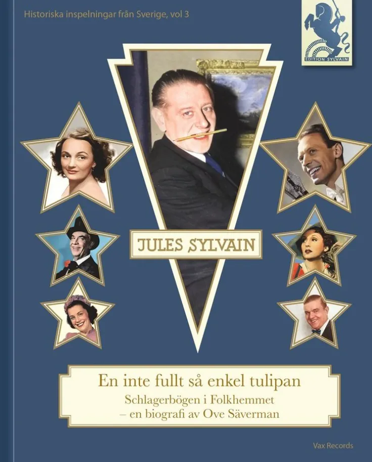 Jules Sylvain : en inte fullt så enkel tulipan - Schlagerbögen i folkhemmet