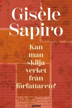 Kan man skilja verket från författaren?