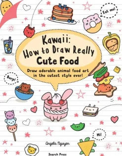 Kawaii: How to Draw Really Cute Food