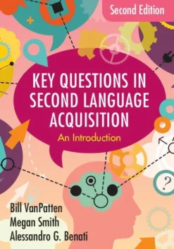 Key Questions in Second Language Acquisition