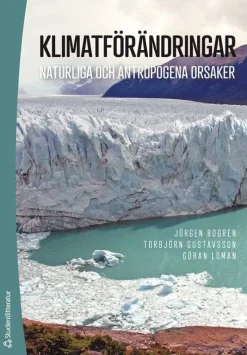 Klimatförändringar : naturliga och antropogena orsaker