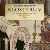 Klosterliv : en historia om spiritualitet mitt i världen