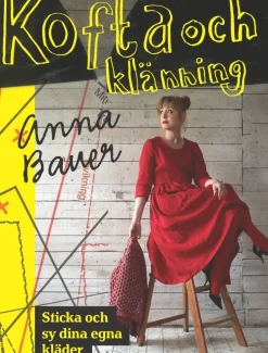 Kofta och klänning : sticka och sy dina egna kläder