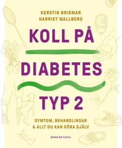 Koll på diabetes typ 2 : symtom, behandlingar & allt du kan göra själv