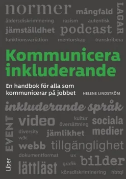 Kommunicera inkluderande : en handbok för alla som kommunicerar på jobbet