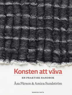 Konsten att väva : en praktisk handbok