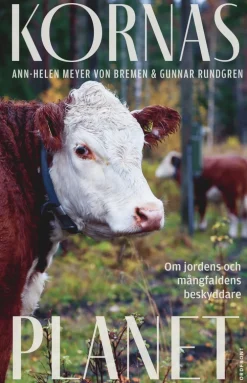 Kornas planet : om jordens och mångfaldens beskyddare