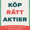 Köp rätt aktier
