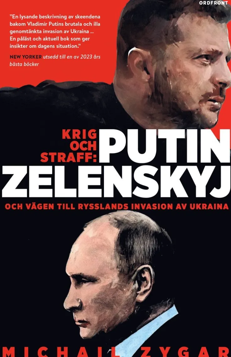 Krig och straff : Putin, Zelenskyj och vägen till Rysslands invasion av Ukraina