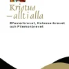 Kristus - allt i alla: Efesierbrevet, Kolosserbrevet och Filemonbrevet