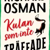 Kulan som inte träffade