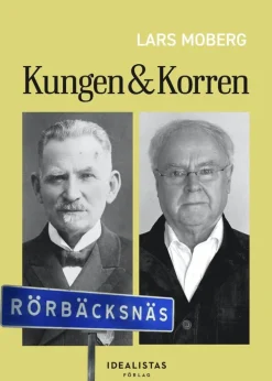 Kungen & Korren - en bok om Rörbäcksnäs och världen