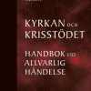 Kyrkan och krisstödet : handbok vid allvarlig händelse