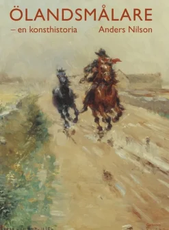 Ölandsmålare : en konsthistoria
