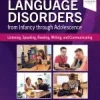 Language Disorders from Infancy through Adolescence