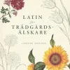 Latin för trädgårdsälskare