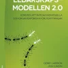 Ledarskapsmodellen 2.0 : konsten att matcha individuella och organisatoriska förutsättningar