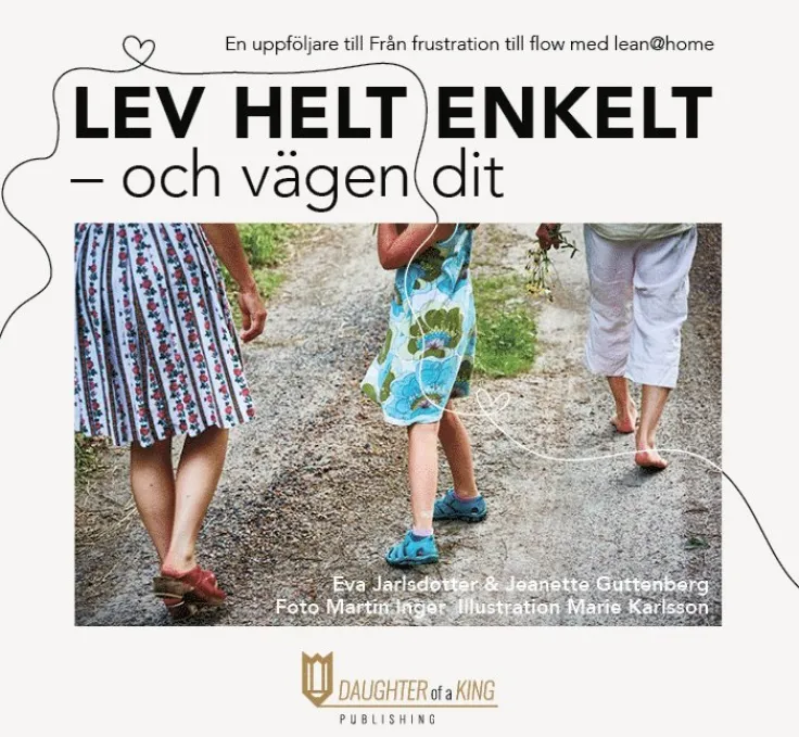 Lev helt enkelt : och vägen dit