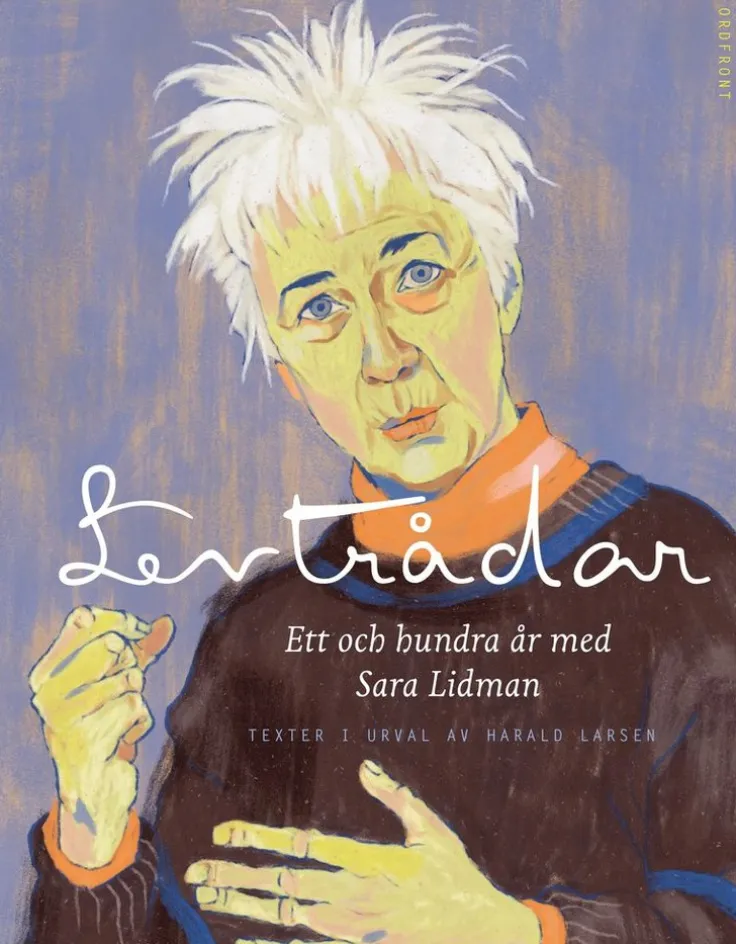 Levtrådar : ett och hundra år med Sara Lidman